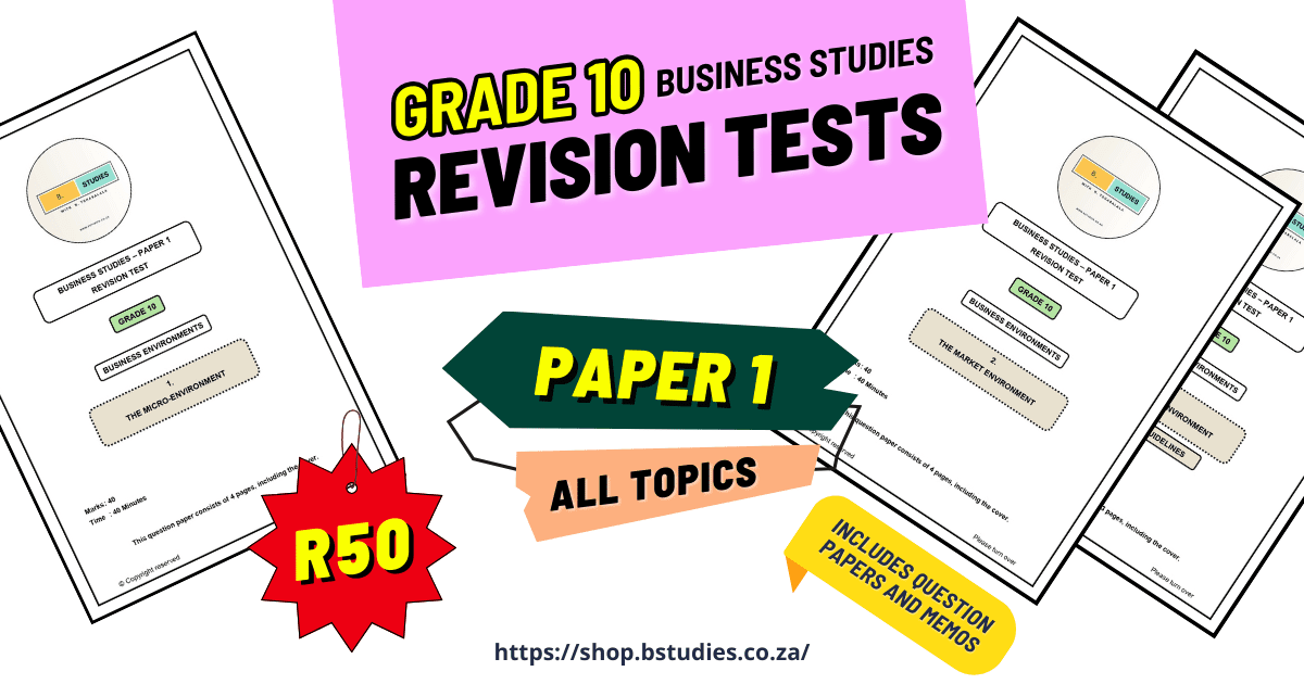 Header image, Grade 10 business studies, Grade 10 revision papers, tests, all paper 1 topics, including question papers and memos for exam preparation. 2024. Nonjabulo Tshabalala, self-test, self-study revision papers