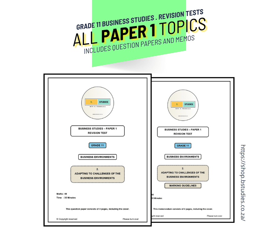 Adapting to challenges of Business Environments - Grade 11 business studies revision tests, all paper 1 topics, including question papers and memos for exam preparation. 2024