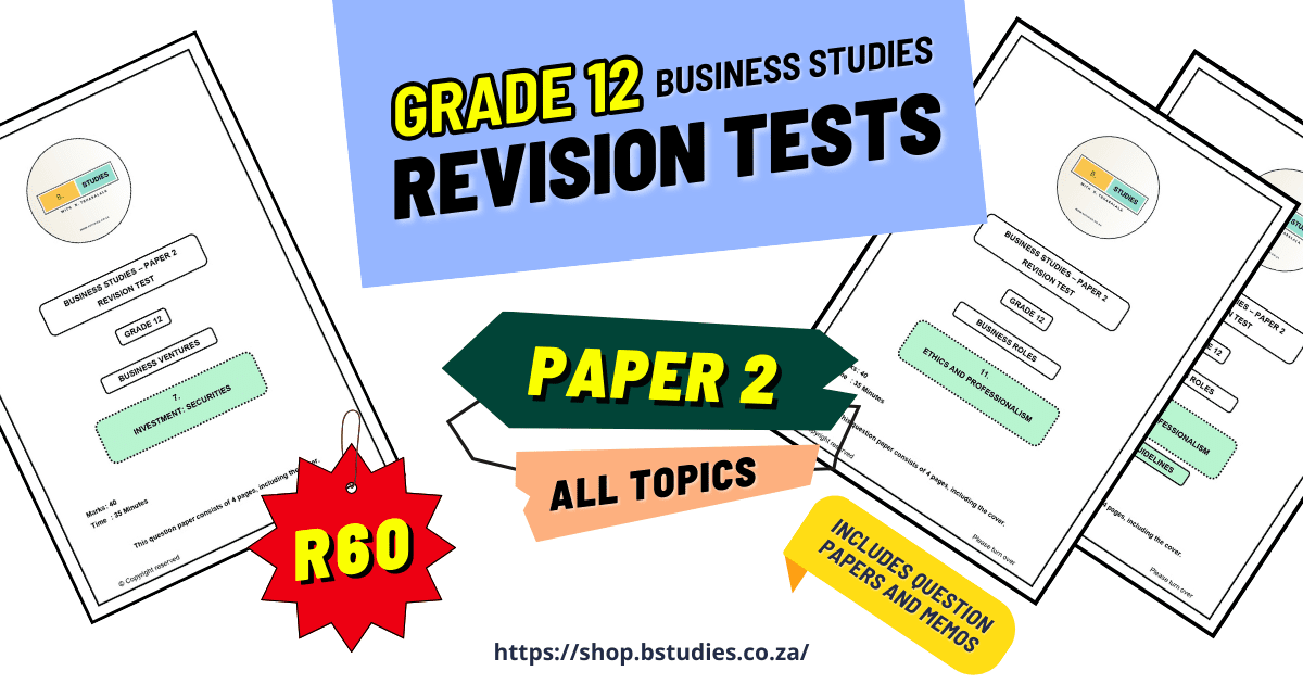 Grade 12 business studies revision tests, all paper 2 topics, including question papers and memos for exam preparation. R60. 2024