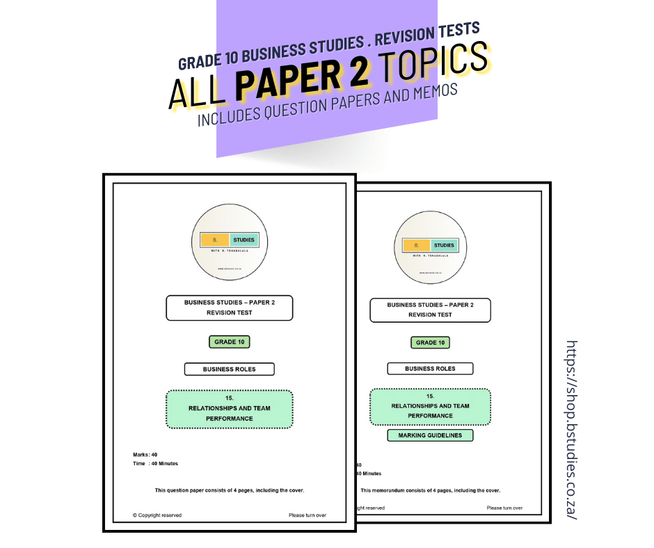 Display of question papers and memos for the topic Business Roles, Relationships and team performance, criteria for successful performance, interpersonal relationships in the workplace, mutual trust and respect, equity, Grade 10 revision tests for Business Studies paper 2, all topics. Grade 10 revision papers 2024. Nonjabulo Tshabalala, self-test, self-study revision papers. NSC exam revision for class for self-studying, self-testing to pass exams, south African CAPS curriculum